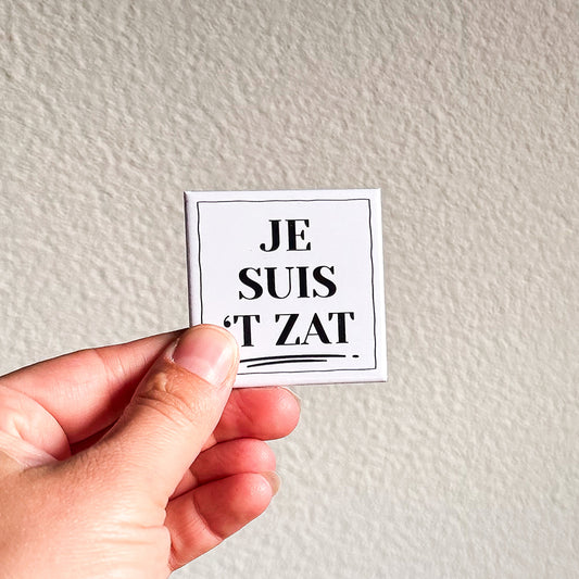 Je Suis 't Zat