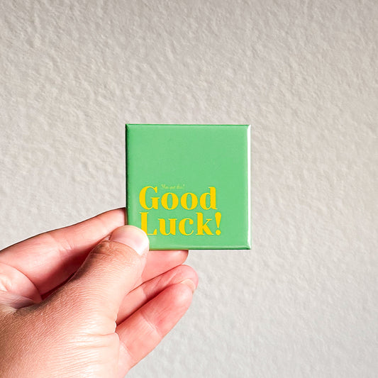 Good Luck